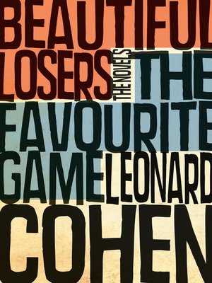 cover image of The Favourite Game & Beautiful Losers